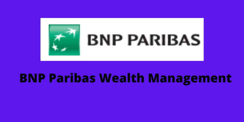 BNP Paribas Wealth Management Is An Award-winning Global Private