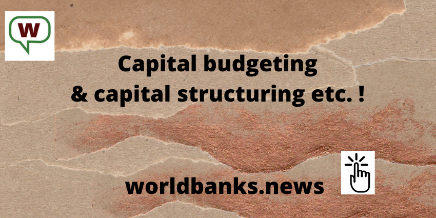 Capital budgeting & capital structuring