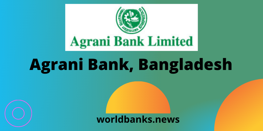 Agrani Bank, Bangladesh