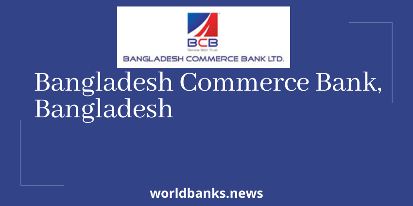 Bangladesh Commerce Bank, Bangladesh