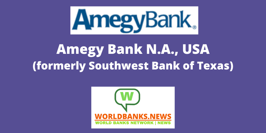 Amegy Bank N.A. (formerly Southwest Bank of Texas)